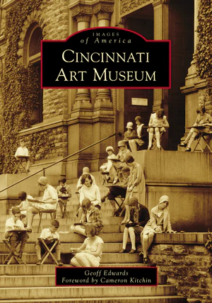 The cover of Images of America: Cincinnati Art Museum featuring a photo of students on a staircase