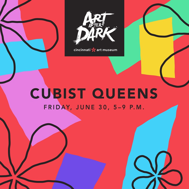 Art After Dark | Cubist Queens